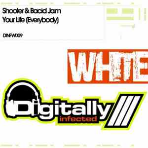 Shooter & Bacid Jam - Your Life (Everybody)