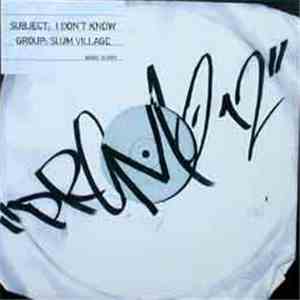 Slum Village - I Don't Know / Eyes Up