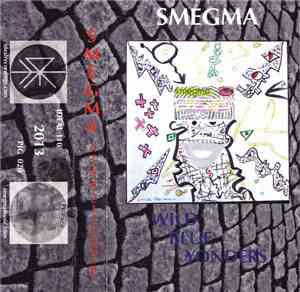 Smegma - Wild Blue Yonders