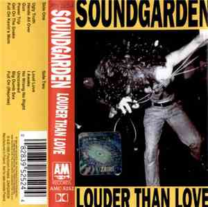 Soundgarden - Louder Than Love
