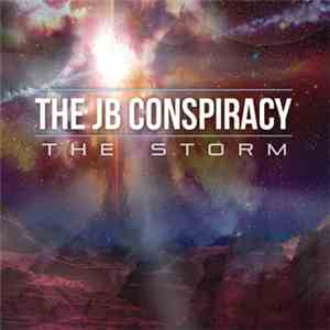 The JB Conspiracy - The Storm
