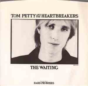 Tom Petty And The Heartbreakers - The Waiting