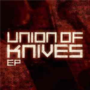 Union Of Knives - Union Of Knives EP