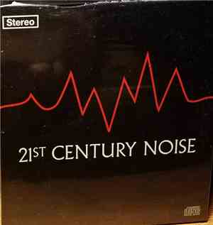 Various Artists - 21st Century Noise