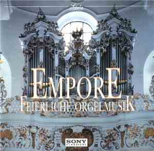 Various - Empore - Feierliche Orgelmusik