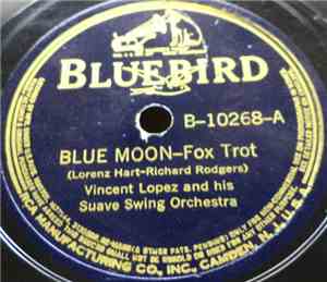 Vincent Lopez And His Suave Swing Orchestra - Blue Moon / How Am I To Know
