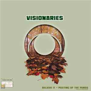Visionaries - Believe It / Meeting Of The Minds