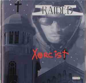 X-Raided - Xorcist