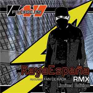 747 Federales Featuring Fan Dl Kaox - Raya España (Rmx)