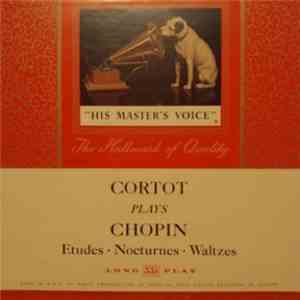 Alfred Cortot, Frédéric Chopin - Cortot plays Chopin