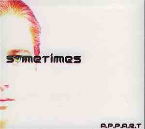A.P.P.A.R.T - Sometimes