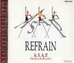 A.S.A.P. (As Soon As Possible) - Refrain