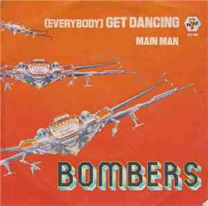 Bombers - (Everybody) Get Dancin'