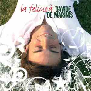 Davide De Marinis - La felicità