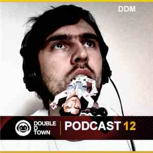 DDM - Double D Town Podcast 12