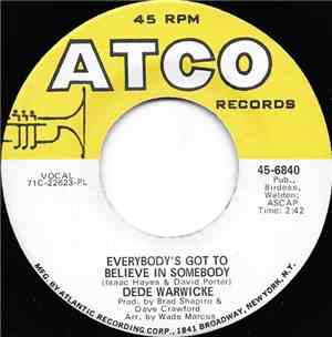 Dede Warwicke - Everybody's Got To Believe In Somebody
