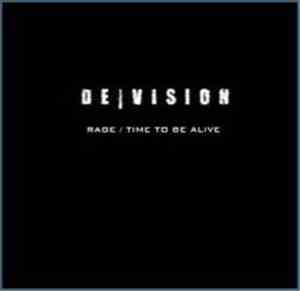 De/Vision - Rage / Time To Be Alive