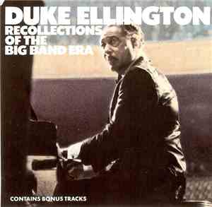 Duke Ellington - Recollections Of The Big Band Era
