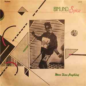 Edmund Spice - More Than Anything