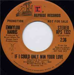 Emmylou Harris - If I Could Only Win Your Love