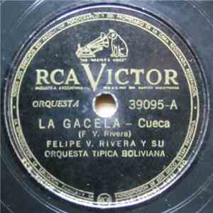 Felipe V. Rivera y Su Orquesta Típica Boliviana - La Gacela / El Altiplano