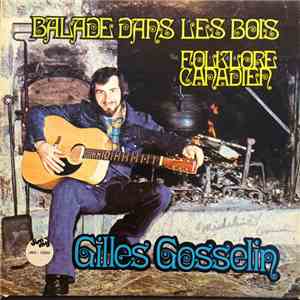 Gilles Gosselin - Balade Dans Les Bois