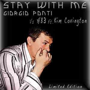 Giorgio Ponti Vs HB3 Ft. Kim Covington - Stay With Me (Limited Edition)