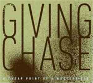 Giving Chase - A Cheap Of A Masterpiece