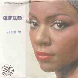 Gloria Gaynor - I Am What I Am