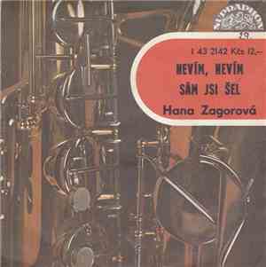 Hana Zagorová - Nevím, Nevím / Sám Jsi Šel