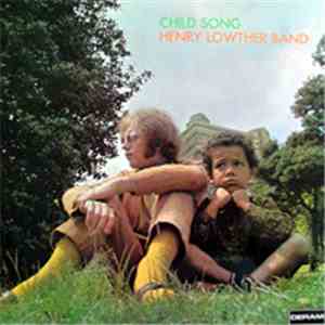 Henry Lowther Band - Child Song