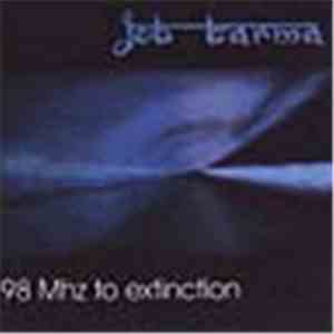 Job Karma - 98 Mhz To Extinction