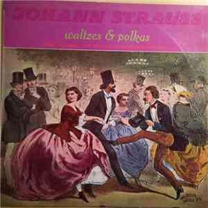 Johann Strauss - The Vienna State Symphony Orchestra, Heinz Wallberg - Walt ...