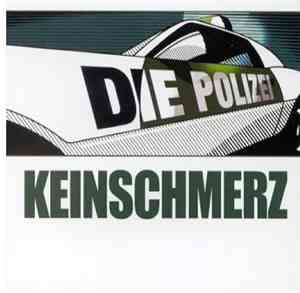 Keinschmerz - Die Polizei