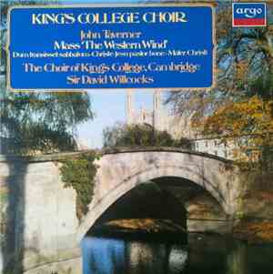 King's College Choir, John Taverner, Sir David Willcocks - Mass 'The Wester ...
