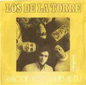 Los De La Torre - Ri-Bo-Dé / Respóndeme Tu