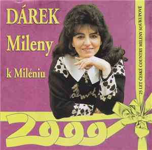 Milena Soukupová - Dárek Mileny K Miléniu (25 Let České Country Mileny Souk ...