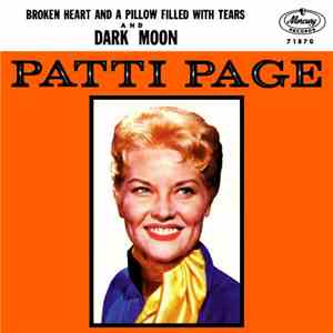 Patti Page, The Mike Stewart Singers - Dark Moon / Broken Heart And A Pillo ...