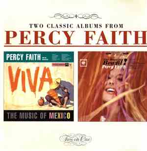 Percy Faith - Two Classic Albums From Percy Faith: Viva!: The Music Of Mexi ...
