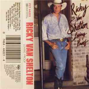 Ricky Van Shelton - Loving Proof