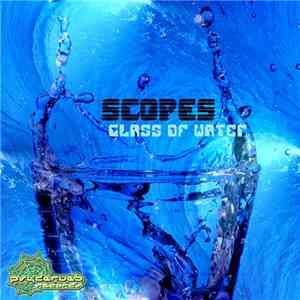Scopes - Glass Of Water