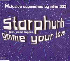 Starphunk feat. Ce Ce Rogers - Gimme Your Love