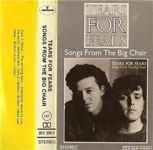 Tears For Fears - Songs From The Big Chair