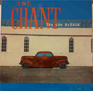 The Chant - Two Car Mirage