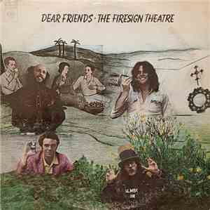 The Firesign Theatre - Dear Friends