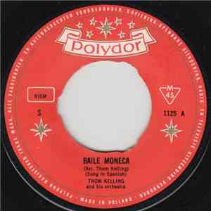 Thom Kelling - Baile Moneca