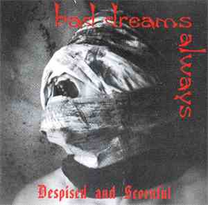 Bad Dreams Always - Despised And Scornful