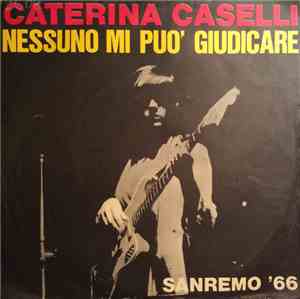 Caterina Caselli - Nessuno Mi Può Giudicare