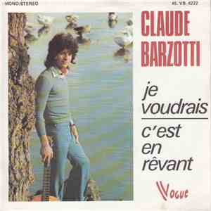 Claude Barzotti - Je Voudrais