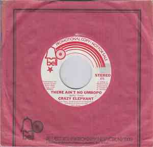Crazy Elephant - There Ain't No Umbopo
